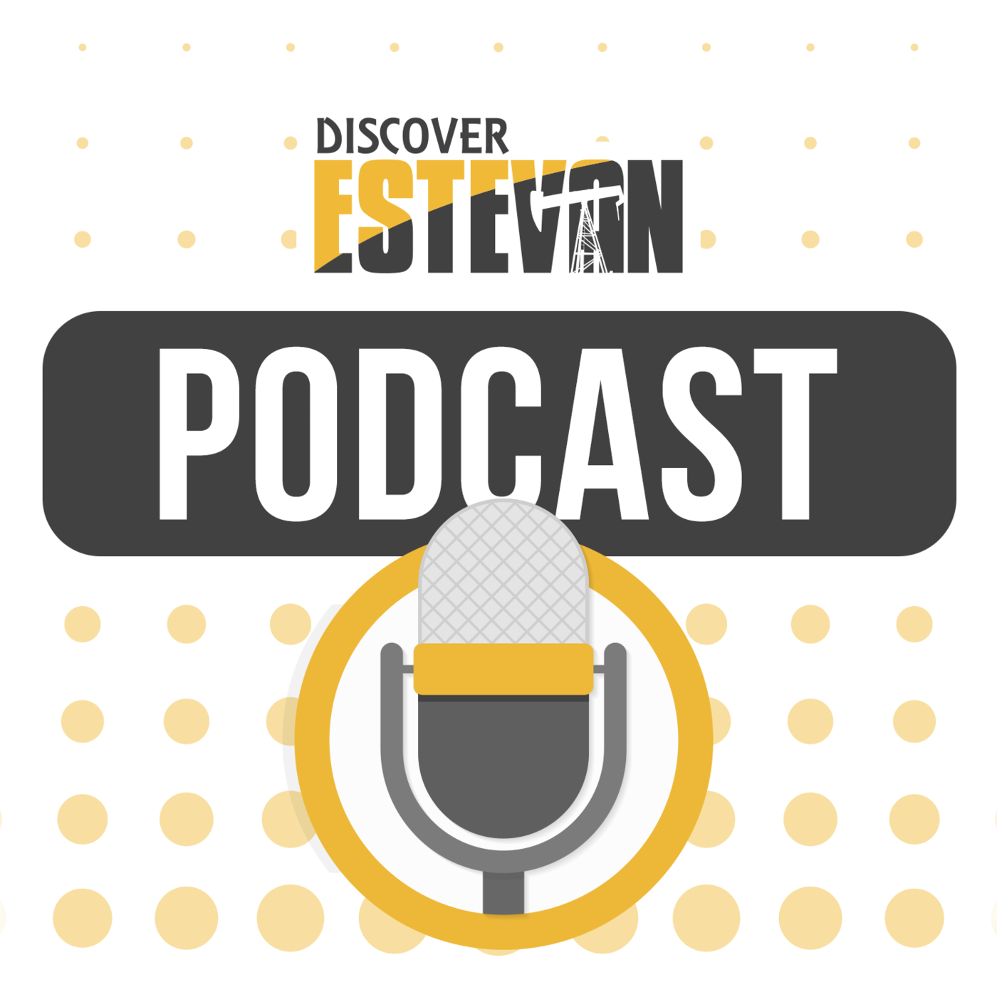 DiscoverEstevan Podcast